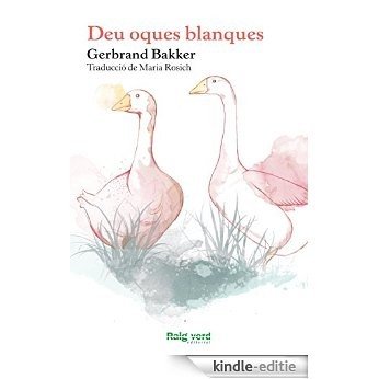 Deu oques blanques [Kindle-editie]