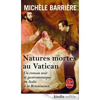 Natures mortes au Vatican (Policier / Thriller) (French Edition) [Kindle-editie]