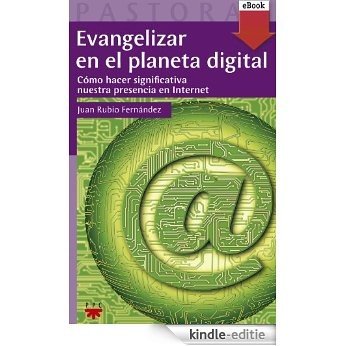 Evangelizar en el planeta digital (eBook-ePub) (Pastoral) [Kindle-editie]