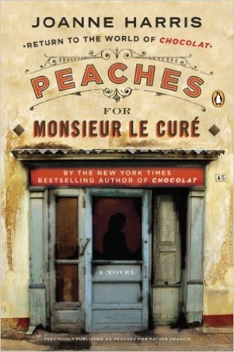 Peaches for Monsieur le Curé: A Novel (Chocolat)