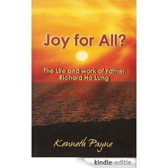 Joy for All? The life and work of Father Richard Ho Lung (English Edition) [Kindle-editie] beoordelingen