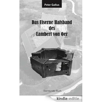 Das eiserne Halsband des Lambert von Oer (German Edition) [Kindle-editie]