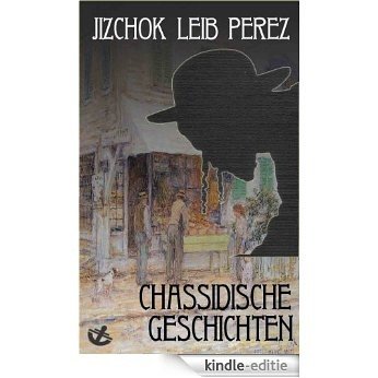 Chassidische Geschichten (German Edition) [Kindle-editie]