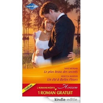 Le plus beau des secrets - Un été à Belles Fleurs - Un patron de charme (Horizon) (French Edition) [Kindle-editie]