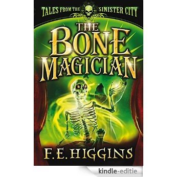 The Bone Magician (Tales From The Sinister City Book 2) (English Edition) [Kindle-editie]