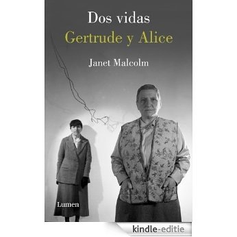 Dos vidas. Gertrude y Alice [Kindle-editie]