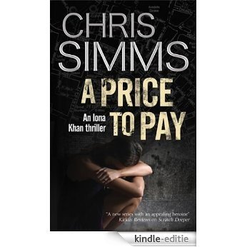 Price to Pay, A (An Iona Khan Mystery) [Kindle-editie]