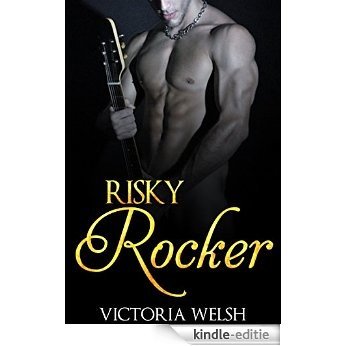 Bad Boy Romance: Bisexual Romance:Risky Rocker (Alpha Male Menage Romance) (Contemporary Rockstar Threesome Romance Book 1) (English Edition) [Kindle-editie]