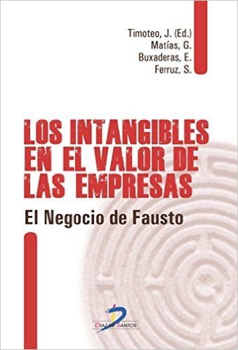 Los intangibles en el valor de las empresas:El negocio de Fausto