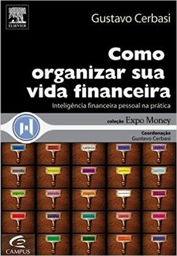 Como Organizar Sua Vida Financeira - Coleção Expo Money