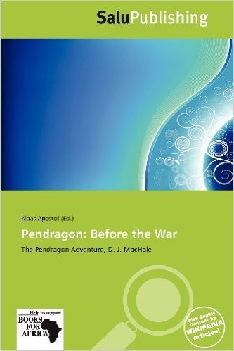 Pendragon: Before the War