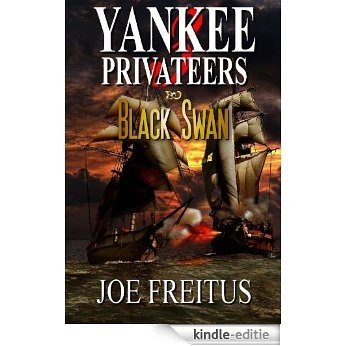 Yankee Privateers: Black Swan (English Edition) [Kindle-editie]