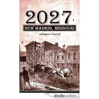 2027,  New Madrid, Missouri (English Edition) [Kindle-editie]
