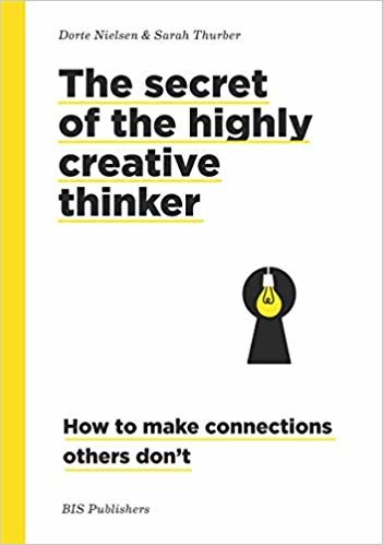 indir Secret of the Highly Creative Thinker:How to Make Connections Oth: How to Make Connections Other Don&#39;t