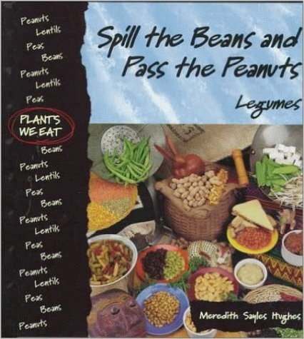 Spill the Beans and Pass the Peanuts: Legumes