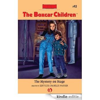 The Mystery on Stage (The Boxcar Children Mysteries) [Kindle-editie]