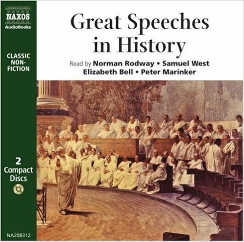 Great Speeches in History: Socrates, Cicero, Martin Luther, Elizabeth I, Charles I, Oliver Cromwell, Abraham Lincoln, Emmeline Pankhurst, and Man