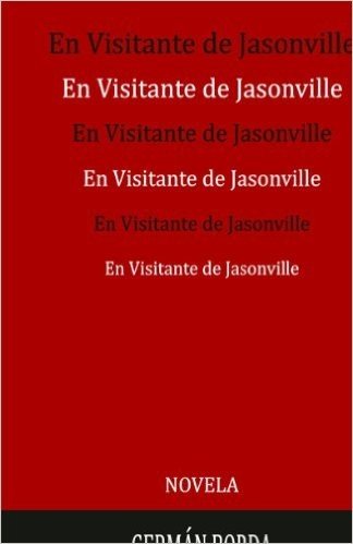 El Visitante de Jasonville (NOVELAS nº 32) (Spanish Edition)