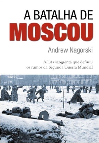 A Batalha de Moscou