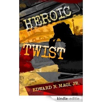 Heroic Twist (English Edition) [Kindle-editie] beoordelingen