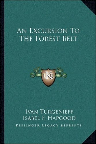 An Excursion to the Forest Belt