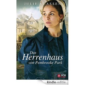 Das Herrenhaus von Pembrooke Park (German Edition) [Kindle-editie]