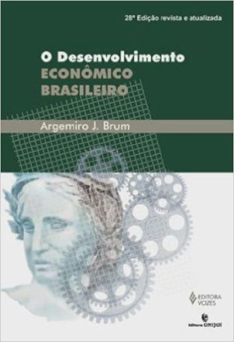 O Desenvolvimento Economico Brasileiro