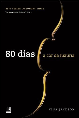 80 Dias. A Cor da Luxuria - Volume 1