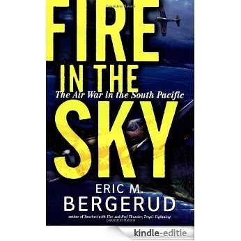 Fire In The Sky: The Air War In The South Pacific [Kindle-editie] beoordelingen
