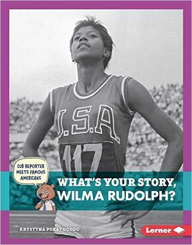 What's Your Story, Wilma Rudolph?