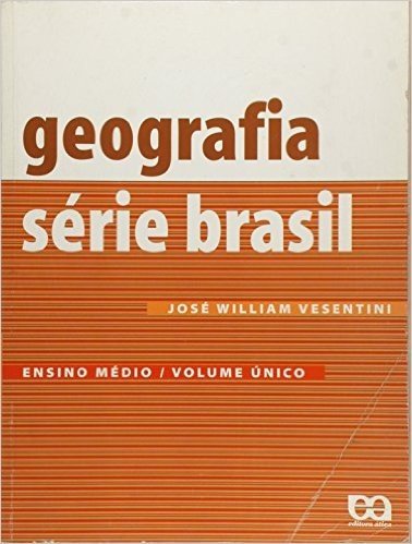Geografia - Série Brasil. Volume Único