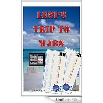 Leni's Trip to Mars (English Edition) [Kindle-editie]