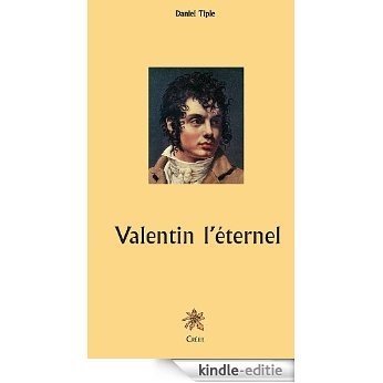 Valentin l'éternel [Kindle-editie] beoordelingen
