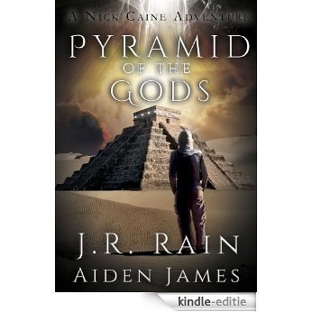 Pyramid of the Gods (Nick Caine Book 3) (English Edition) [Kindle-editie]