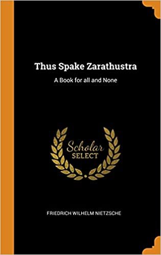 indir Thus Spake Zarathustra: A Book for all and None
