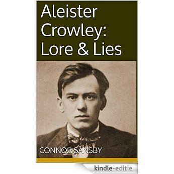 Aleister Crowley: Lore and Lies (English Edition) [Kindle-editie]