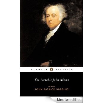 The Portable John Adams (Penguin Classics) [Kindle-editie]