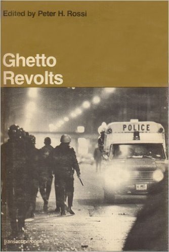Ghetto Revolts (Transaction/Society Book Series, Ta/S-16) (1970-01-01)