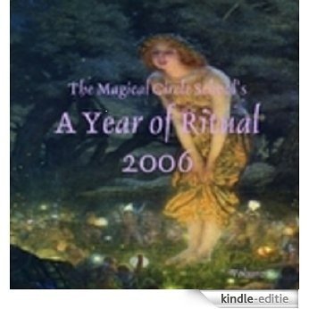 The Magical Circle School: A Year of Ritual 2006 (English Edition) [Kindle-editie]