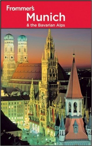 Frommer's Munich and the Bavarian Alps
