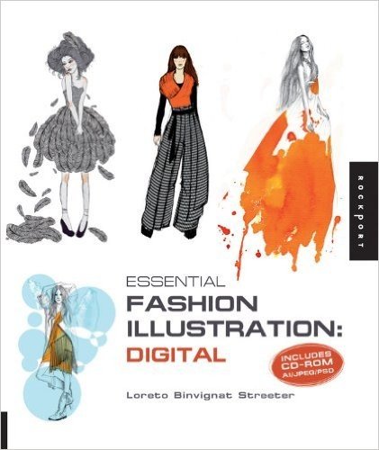 Essential Fashion Illustration: Digital [With CDROM]