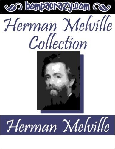 Herman Melville Collection (English Edition)