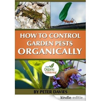 How To Control Garden Pests Organically (English Edition) [Kindle-editie]