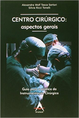 Centro Cirurgico - Aspectos Gerais Guia Para A Pratica Da Instrumentac