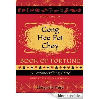 Gong Hee Fot Choy Book of Fortune revised: A Fortune-Telling Game [Kindle-editie]