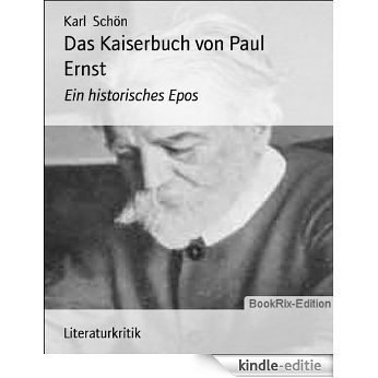 Das Kaiserbuch von Paul Ernst: Ein historisches Epos (German Edition) [Kindle-editie] beoordelingen