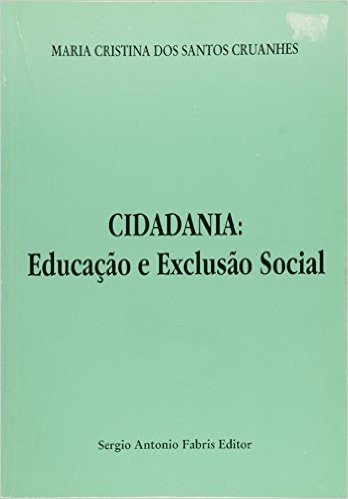 Cidadania - Educacao E Exclusao Social