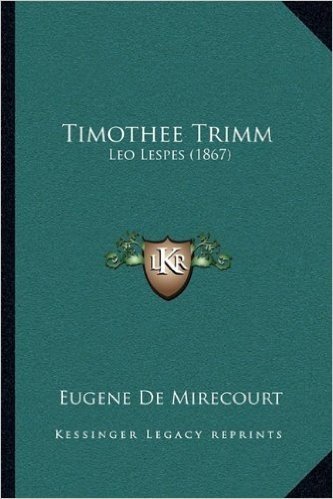 Timothee Trimm: Leo Lespes (1867)