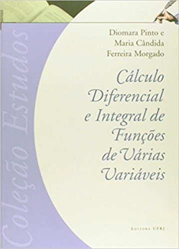 Cálculo Diferencial e Integral de Funções de Várias Variáveis