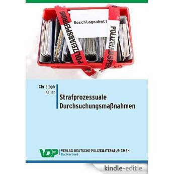 Strafprozessuale Durchsuchungsmaßnahmen (German Edition) [Kindle-editie]